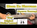 Mann Ka Bhawana Apurva Tamang Guitar Lesson Easy Chords Capo 4