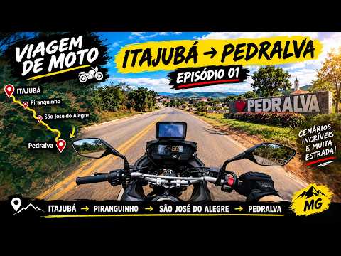 DE MOTO PELO SUL DE MINAS! 🏍️ | Itajubá → Pedralva | EP. 01