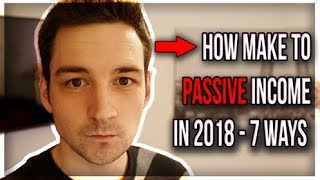 How to Make Passive Income Without Investment in 2018 - 7 Ways