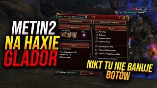 Thumbnail - METIN2 NA HAXIE [GLADOR] - NIKT TU NIE BANUJE BOTÓW! 😮