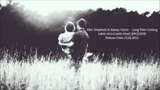 Deepfunk & Kassey Voorn  - Long Time Coming (Original Mix)