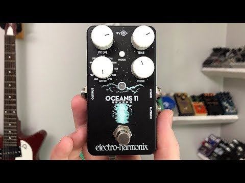 EHX Oceans 11 - All settings walkthrough