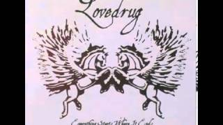 Lovedrug - Salt of the Earth