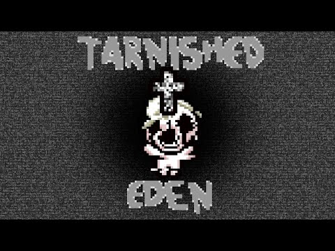 Tarnished Eden to Dogma - Binding of Isaac: Epiphany Character Preview