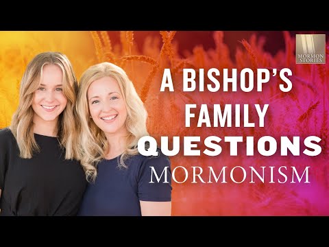 A Bishop’s Family Questions Mormonism - Kelly and Kayla Mikesell - Mormon Stories 1438