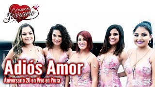 Video Adios Amor (En Vivo) de Corazón Serrano