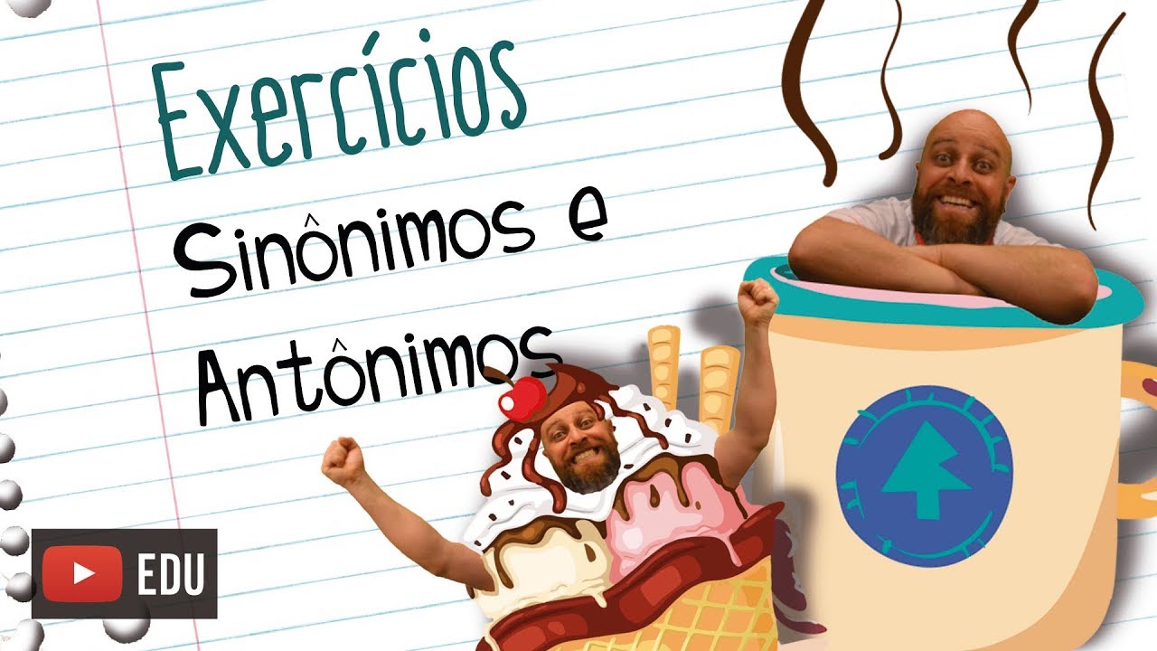 Exercícios de Sinônimos e Antônimos [Prof Noslen]