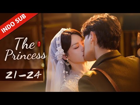 INDO SUBThe Princess21 24Komandan menggunakan segala cara untuk membuat si cantik itu menikahinya