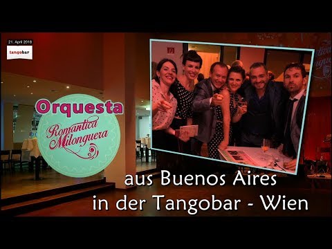 Orquesta Romantica Milonguera | Tangobar 2018-04-21