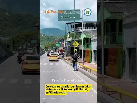 #Meta 🟠 Conozca los cambios en los sentidos viales, entre El Porvenir y El Barzal, en Villavicencio