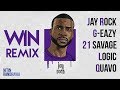 WIN Remix - Jay Rock, G-Eazy, 21 Savage, Logic, Quavo [Nitin Randhawa Remix]