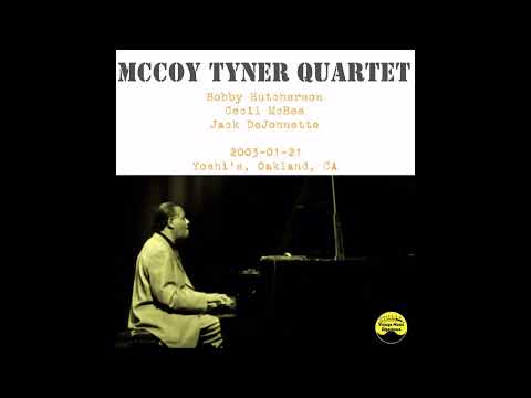 McCoy Tyner Quartet - 2003-01-21, Yoshi's, Oakland, CA -