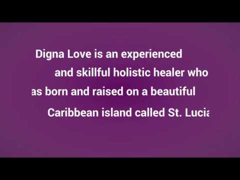 Digna Love: An Experienced and Skillful Holistic Healer