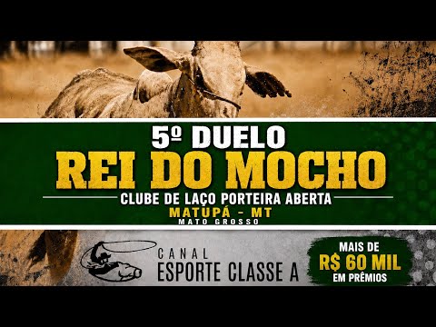 V DUELO REI DO MOCHO - MATUPA  - MATO GROSSO