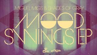 Miguel Migs & Shades Of Gray - Let Me
