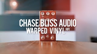 Video thumbnail for Chase Bliss Audio Warped Vinyl HiFi (demo) by Living Room GD