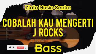 Download lagu Cobalah Kau Mengerti - J rocks No Bass mp3