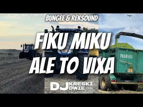 BUNGEE & REKSOUND - FIKU MIKU ALE TO VIXA