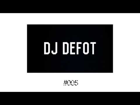 Dj Defot – SHOW MIX #005