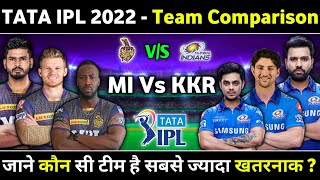 TATA IPL 2022 - Mumbai Indians Vs Kolkata Knight Riders Full Team Comparison For Tata IPL 2022