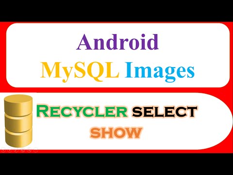 Android MySQL Database Ep.13 : RecyclerView - Select Images and Text
