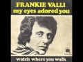 Frankie Valli - My Eyes Adored You - 1970s - Hity 70 léta