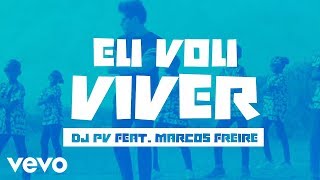 Eu Vou Viver Music Video