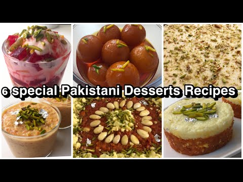 6 special Pakistani Dessert- sweet dish Recipe - Quick & Easy Desserts By sariya