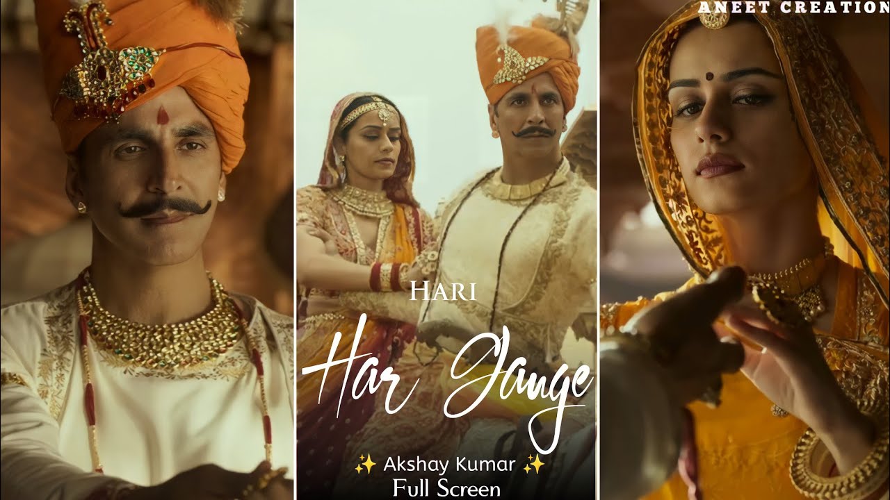 Hari Har Song Full Screen WhatsApp Status | Akshay Kumar | Prithviraj | Adarsh Shinde | Sanjay