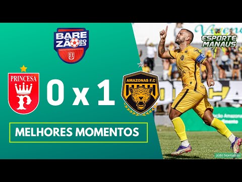 PRINCESA DO SOLIMÕES 0 x 1 AMAZONAS | MELHORES MOMENTOS | 9ª RODADA DO AMAZONENSE 2023