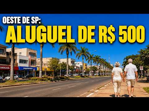 10 CIDADES POUCO FALADAS do OESTE de SP Onde APOSENTADO Aluga CASA por R$ 500 — A 10ª SURPREENDE