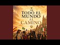 De todo el mundo al camino