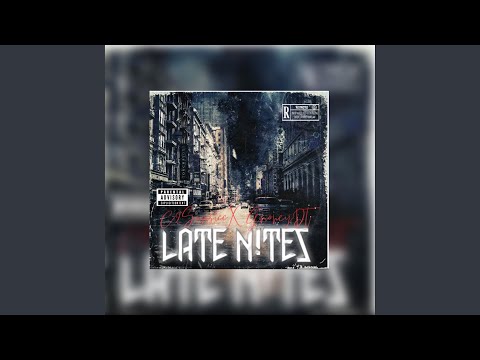 LATE NITES (X GMONEYDT)
