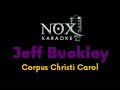 Jeff Buckley - Corpus Christi Carol - NOX Karaoke