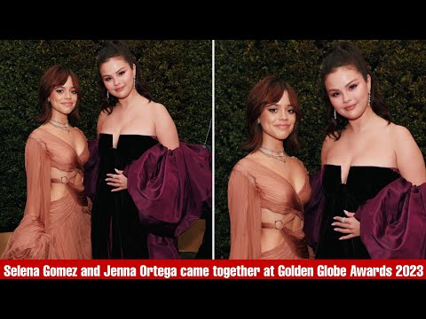 Selena Gomez and Jenna Ortega together at the Golden Globe Awards 2023