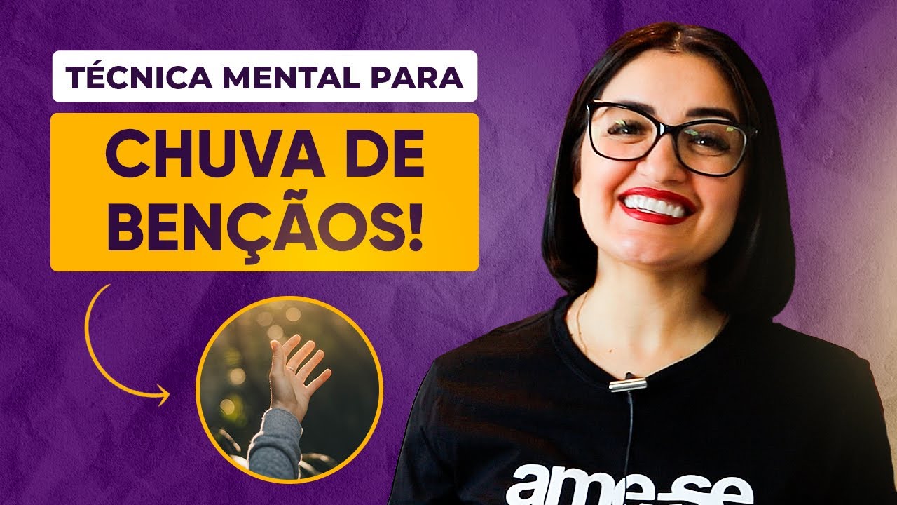 Técnica Mental Para Produzir Uma Chuva de Bênçãos
