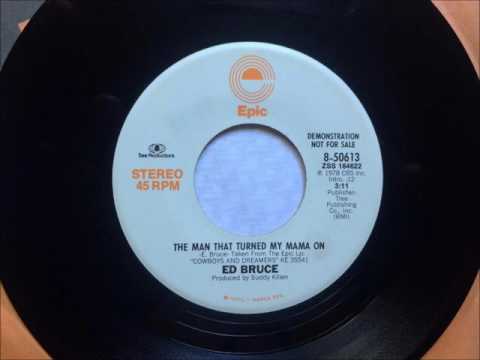 Thumbnail for The Man That Turned My Mama On , Ed Bruce , 1978 by Ed Bruce