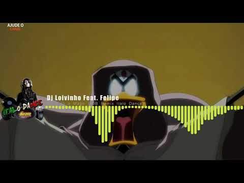 Dj Loivinho Feat. Felipe - Patolino o Mago (IDB Remix Italo Dance)