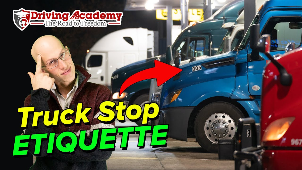 Mastering Truck Stop Etiquette: A Guide for Truck Drivers