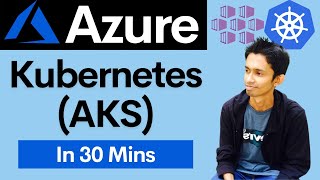 Getting up and running with Azure Kubernetes Service (AKS) in 30 mins!