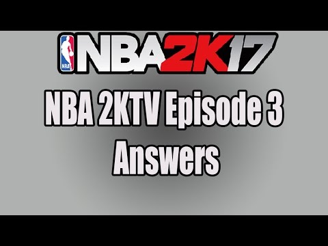 NBA 2K17 - 2KTV EPISODE 3 ANSWERS! (NBA 2K17 FREE VC!)