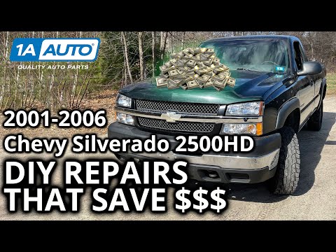 Top DIY Money Saving Repairs 2001-2006 Chevy Silverado 2500 HD Truck