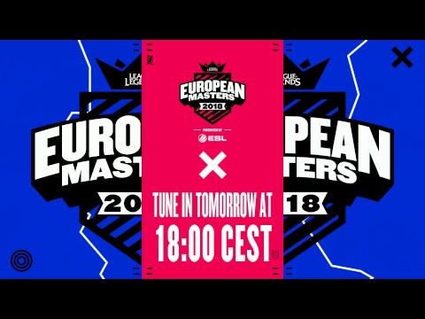 [🔴] European Masters Spring Split Play-ins 2018 - Day 1
