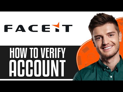 How To Verify Faceit Account (2024) - Quick & Simple