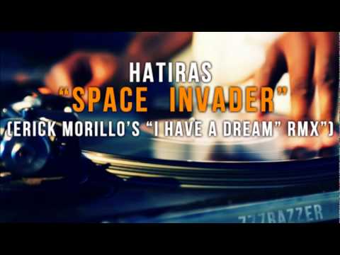 Hatiras "Space Invader" (Erick Morillo's "I have a dream" RMX)