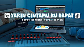 Download lagu DJ YAKIN CINTAMU KU DAPAT _ STYLE KONDANG _ VIRAL TIKTOK TERBARU 2025_BY.SANSAN ID. mp3
