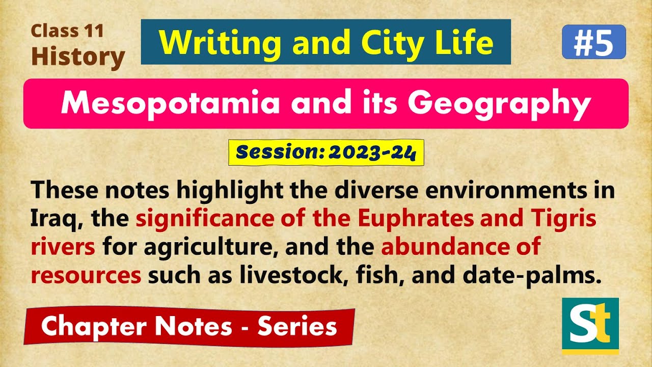 Class 11 History Writing and City Life #5 - Geography of Mesopotamia  Explanation  Hindi with Notes