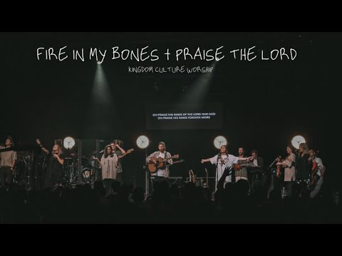 Fire In My Bones - Kingdom Culture Worship