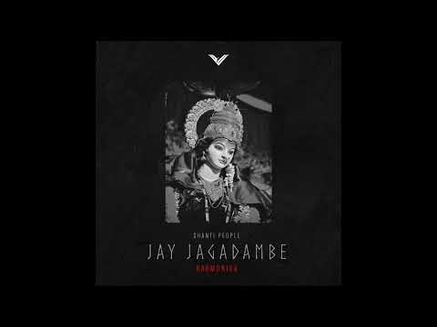 Harmonika Ft. Shanti People - Jay Jagadambe (Original Mix)