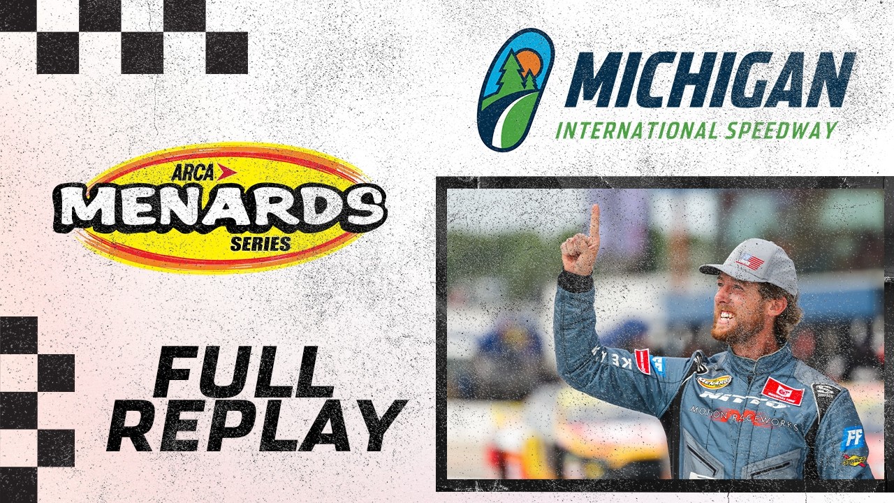 ARCA Menards Series Full Race Replay: Henry Ford Health 200